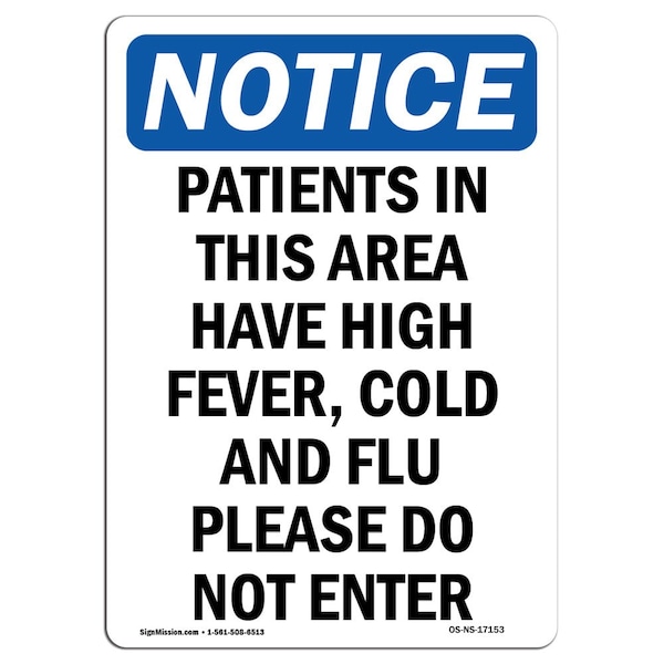 Safety Sign, OSHA Notice, 5" Height, Patients In This Area Have High Sign, Portrait, 10PK
